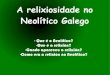 Relixiosidade no neolítico galego