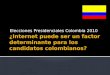 Uso de internet en elecciones presidenciales colombia 2010