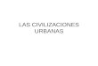 Las civilizaciones urbanas-4