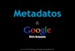 Metadatos & Google Rich Snippets