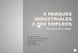2500 empleos, 5 parques industriales,  para el municipio de La Vega,