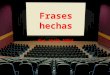 Frases hechas