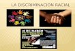 Discriminación racial p.p