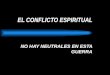 Conflicto espiritual 2012 b