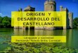 Origen y desarrollo del castellano