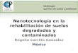 Nanotecnología en la rehabilitación de suelos degradados y contaminados