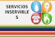 Servicios inservibles - CTSYV III