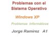 Problemas con sistema operativo de windows xp