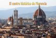 Centro histórico de Florencia (