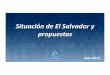 Situacion y Propuestas para El Salvador