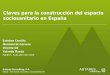 Esteban Carrillo - Presentación  informe : Claves para la construcción de un espacio sociosanitario en España