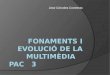 Fonaments i evolució de la multimèdia PAC3