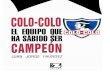Colo-Colo, el equipo que ha sabido ser campeón