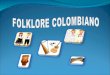 Folklor Colombiano