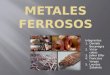 Diapositivas de procesos materiales ferrosos