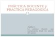 La práctica docente: “Una interpretación desde los saberes del maestro”, Elena Achilli