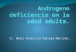 Andrógeno deficiencia en la edad adulta