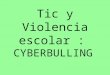 Ciber bullying