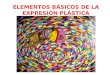 Elementos básicos de la expresión plástica. 1º eso