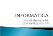 Diapositivas De Informatica Universidad Sek 2 A Karol Herrera