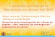 Situación de la Investigación del Cáncer en España – Red Temática de Investigación Cooperativa de Centros de Cáncer (RTICCC)