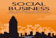 Social Business, Cómo la tecnología social y las personas contribuyen a la rentabilidad de las empresas