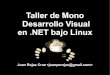Taller de Mono - Desarrollo Visual en .NET bajo Linux