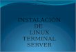 Linux Terminal Server