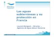 19 Las aguas subterráneas y su protección en Francia - Agence Adour-Garonne