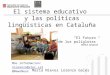 Las lenguas en el Sistema educativo en Catalunya- Presentación en Jaen, SEDLL 2010l