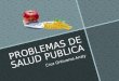 PROBLEMAS DE SALUD PUBLICA