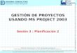 GP usando MS Project 2003: Planificación 2