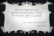 Produccion de documentos administrativos vistos en clase