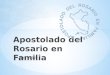 Presentación del Apostolado del Rosario en Familia en Perú - 2012