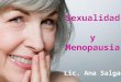 Sexualidad durante Climaterio y Menopausia
