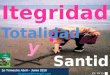 Escuela sabatica # 10 integridad totalidad y santidad  (powerpoint) pastor nic garza