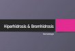 Hiperhidrosis & bromhidrosis