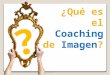 ¿Qué es el Coaching de Imagen?
