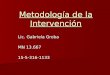Metodología De La Intervención 1° AñO 1° Clase