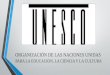Organización de las naciones unidas UNESCO