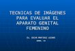 5ta clase-de-exploracion-del-aparato-genital-femenino-1254062730-phpapp01