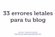 33 errores letales para tu blog