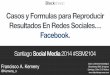 Casos y Formulas para Reproducir Resultados En Redes Sociales @ Santiago Social Media 2014
