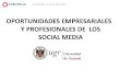 Oportunidades profesionales y empresariales de los social media -Salvador Vilalta