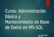 Administración básica y mantenimiento de base de datos SQL Server