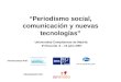 Periodismo Social y Nuevas Tecnologías
