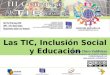 TIC, Inclusión Social y Educación
