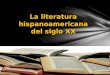 Literatura hispanoamericana siglo XX