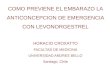 Evidencia Actual de Métodos Anticonceptivos de Emergencia un Análisis Regional. Dr. Horacio Croxato, ICMER/Chile