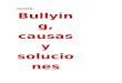 Bullying, causas y soluciones(informe)